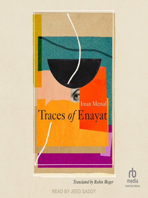 Title details for Traces of Enayat by Iman Mersal - Wait list